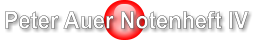 Peter Auer Notenheft IV